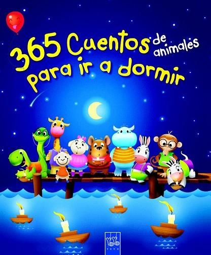 365 CUENTOS DE ANIMALES PARA IR A DORMIR | 9788408116981 | Llibreria La Gralla | Llibreria online de Granollers