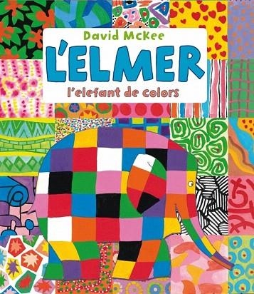 ELMER, L'. L'ELEFANT DE COLORS | 9788448836436 | MCKEE, DAVID | Llibreria La Gralla | Librería online de Granollers