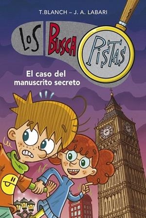 CASO DEL MANUSCRITO SECRETO, EL | 9788490430651 | BLANCH, T. / LABARI, J.A. | Llibreria La Gralla | Llibreria online de Granollers