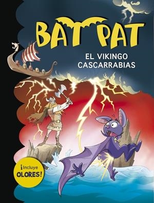 BAT PAT. EL VIKINGO CASCARRABIAS | 9788490430156 | PAVANELLO, ROBERTO | Llibreria La Gralla | Llibreria online de Granollers