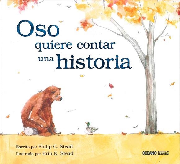 OSO QUIERE CONTAR UNA HISTORIA | 9786077351078 | STEAD, PHILIP C.; STEAD, ERIN E. | Llibreria La Gralla | Librería online de Granollers