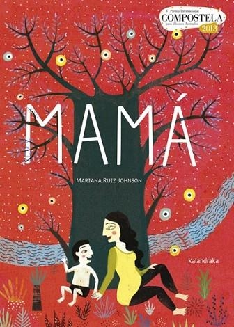 MAMÁ | 9788484648284 | RUIZ JOHNSON, MARIANA | Llibreria La Gralla | Llibreria online de Granollers