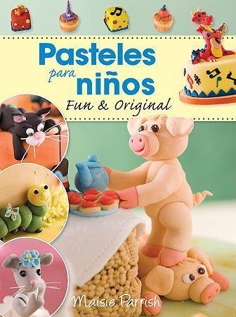 PASTELES PARA NIÑOS. FUN & ORIGINAL | 9788426140050 | PARRISH, MAISIE | Llibreria La Gralla | Librería online de Granollers
