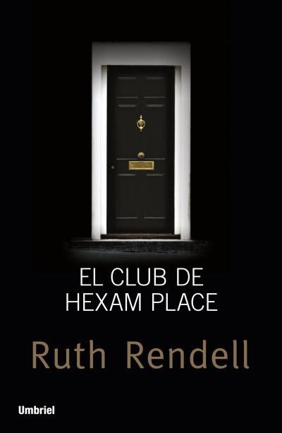 CLUB DE HEXAM PLACE, EL | 9788492915347 | RENDELL, RUTH | Llibreria La Gralla | Llibreria online de Granollers