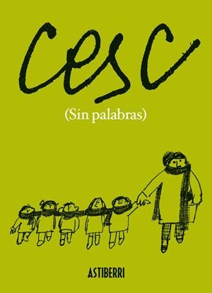 CESC (SIN PALABRAS) | 9788415685425 | VILA RUFAS, FRANCESC | Llibreria La Gralla | Librería online de Granollers