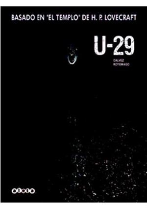 U 29 (BASAT EN "EL TEMPLE" DE LOVECRAFT) | 9788415225904 | GALVEZ; ROTOMAGO | Llibreria La Gralla | Librería online de Granollers