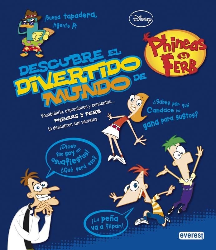 DESCUBRE EL DIVERTIDO MUNDO DE PHINEAS Y FERB | 9788444169873 | Llibreria La Gralla | Llibreria online de Granollers