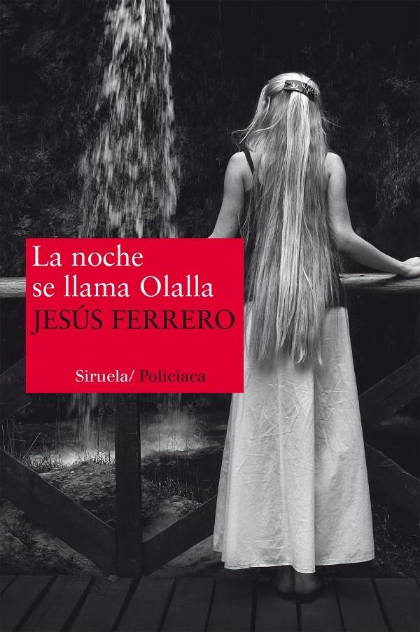 NOCHE SE LLAMA OLALLA, LA | 9788415937012 | FERRERO, JESÚS | Llibreria La Gralla | Librería online de Granollers
