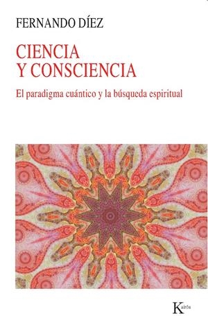 CIENCIA Y CONSCIENCIA | 9788499883168 | DÍEZ LÓPEZ, FERNANDO | Llibreria La Gralla | Librería online de Granollers