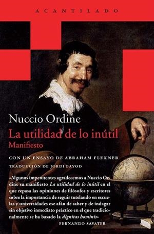 UTILIDAD DE LO INÚTIL, LA | 9788415689928 | ORDINE, NUCCIO | Llibreria La Gralla | Librería online de Granollers