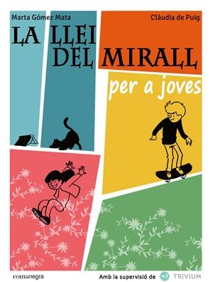 LLEI DEL MIRALL PER A JOVES, LA | 9788415097990 | GÓMEZ, MARTA | Llibreria La Gralla | Librería online de Granollers