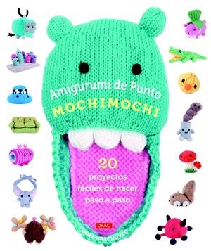 AMIGURUMI DE PUNTO MOCHIMOCHI.20 PROYECTOS FÁCILES DE HACER PASO A PASO | 9788498743579 | HRACHOVEC, ANNA | Llibreria La Gralla | Librería online de Granollers