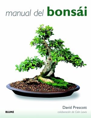MANUAL DEL BONSAI | 9788415317623 | PRESCOTT, DAVID | Llibreria La Gralla | Librería online de Granollers