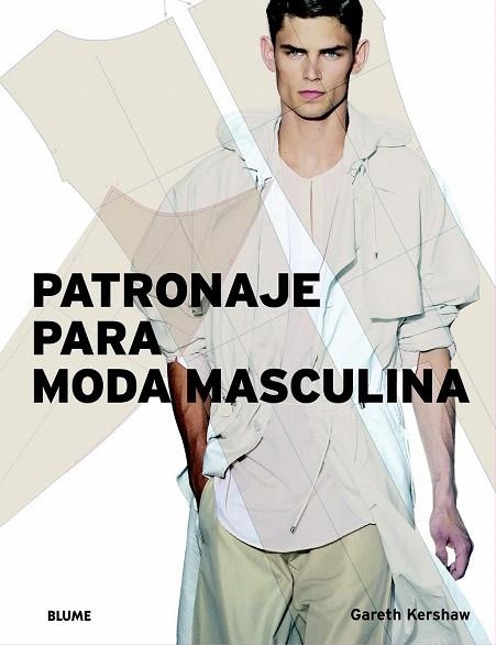 PATRONAJE PARA MODA MASCULINA | 9788498011289 | KERSHAW, GARETH | Llibreria La Gralla | Librería online de Granollers