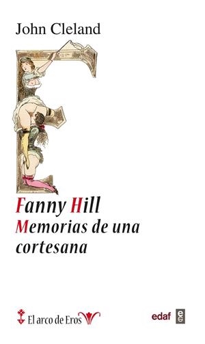 FANNY HILL.MEMORIAS DE UNA CORTESANA (EL ARCO DE EROS,4) | 9788441433304 | CLELAND, JOHN | Llibreria La Gralla | Llibreria online de Granollers