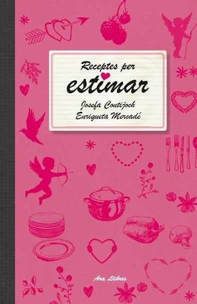 RECEPTES PER ESTIMAR | 9788415642466 | CONTIJOCH, JOSEFA; ENRIQUETA, MERCADE | Llibreria La Gralla | Librería online de Granollers