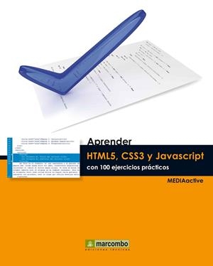 APRENDER HTML5, CSS3 Y JAVASCRIPTCON 100 EJERCICIOS | 9788426720863 | MEDIAACTIVE | Llibreria La Gralla | Llibreria online de Granollers