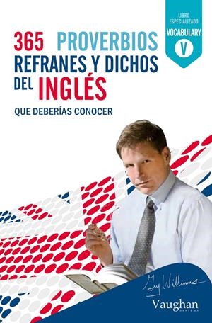 365 REFRANES Y DICHOS DEL INGLES | 9788492879977 | Llibreria La Gralla | Llibreria online de Granollers