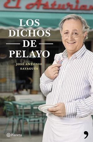 DICHOS DE PELAYO, LOS | 9788408119913 | SAYAGUÉS, JOSÉ ANTONIO | Llibreria La Gralla | Librería online de Granollers