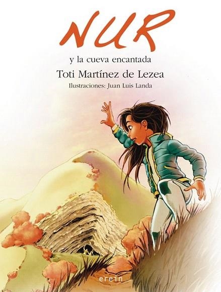 NUR Y LA CUEVA ENCANTADA | 9788497468527 | TOTI MARTÍNEZ DE LEZEA | Llibreria La Gralla | Librería online de Granollers