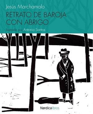 RETRATO DE BAROJA CON ABRIGO | 9788415717744 | MARCHAMALO GARCÍA, JESÚS | Llibreria La Gralla | Librería online de Granollers