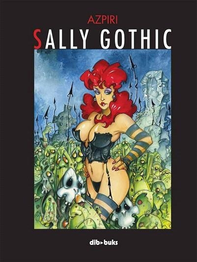 SALLY GOTHIC | 9788415850205 | AZPIRI MEJÍAS, ALFONSO | Llibreria La Gralla | Llibreria online de Granollers