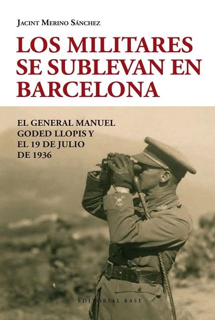 LOS MILITARES SE SUBLEVAN EN BARCELONA | 9788415706083 | MERINO SÁNCHEZ, JACINT | Llibreria La Gralla | Librería online de Granollers