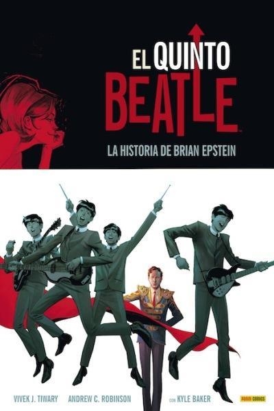 QUINTO BEATLE, EL. LA HISTORIA DE BRIAN EPSTEIN | 9788490245675 | TIWARY, VIVEK J.; ROBINSON, ANDREW C.; BAKER, KYLE | Llibreria La Gralla | Librería online de Granollers
