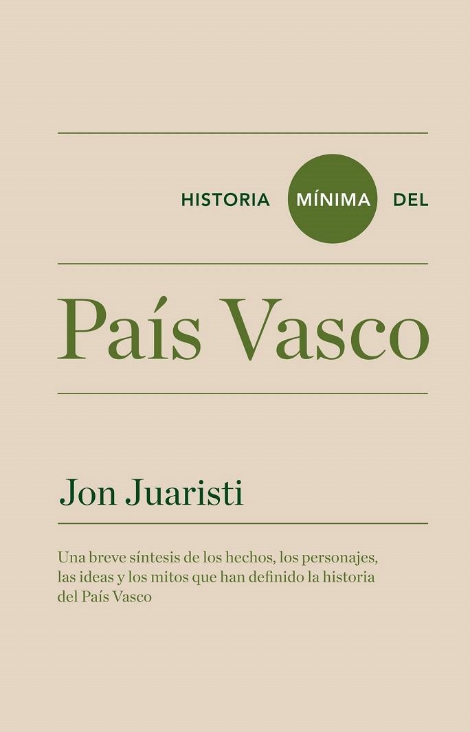 HISTORIA MÍNIMA DEL PAÍS VASCO | 9788415832140 | JUARISTI LINACERO, JON | Llibreria La Gralla | Librería online de Granollers