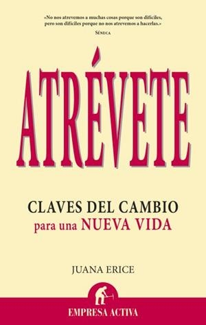 ATRÉVETE | 9788496627819 | ERICE, JUANA | Llibreria La Gralla | Librería online de Granollers