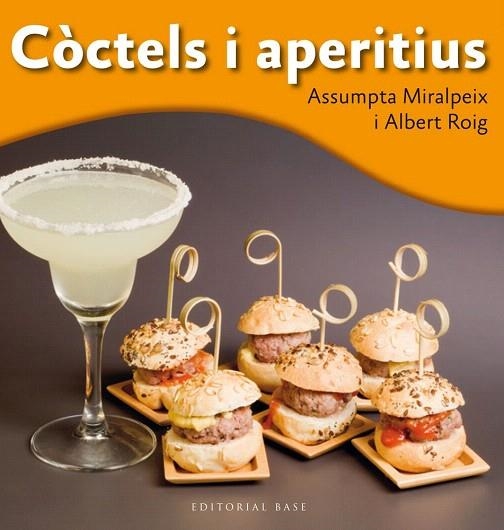 CÒCTELS I APERITIUS | 9788415711698 | ROIG, ALBERT / MIRALPEIX, ASSUMPTA | Llibreria La Gralla | Llibreria online de Granollers