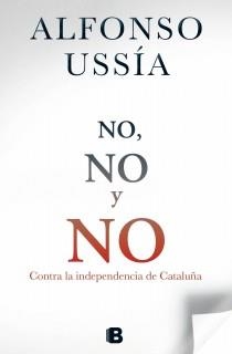 NO, NO Y NO | 9788466654098 | USSÍA, ALFONSO | Llibreria La Gralla | Llibreria online de Granollers