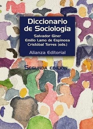 DICCIONARIO DE SOCIOLOGÍA | 9788420683225 | GINER, SALVADOR/LAMO, EMILIO/TORRES, CRISTÓBAL | Llibreria La Gralla | Librería online de Granollers
