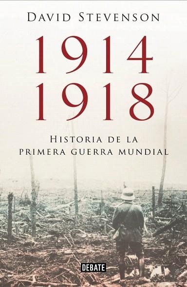 1914-1918. LA HISTORIA DE LA PRIMERA GUERRA MUNDIAL | 9788499923574 | STEVENSON, DAVID | Llibreria La Gralla | Librería online de Granollers