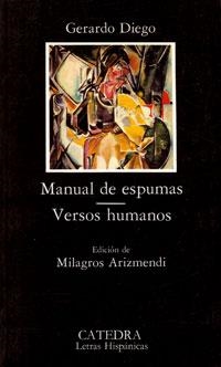 MANUAL DE ESPUMAS; VERSOS HUMANOS | 9788437606279 | DIEGO, GERARDO | Llibreria La Gralla | Librería online de Granollers