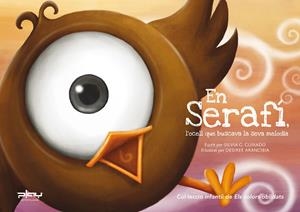 SERAFÍ L'OCELL QUE BUSCAVA LA SEVA MELODIA, EN | 9788415149477 | GUIRADO, SILVIA G.; ARANCIBIA, DESIREE | Llibreria La Gralla | Librería online de Granollers