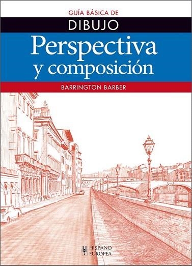 PERSPECTIVA Y COMPOSICIÓN | 9788425520778 | BARRINGTON, BARBER | Llibreria La Gralla | Llibreria online de Granollers