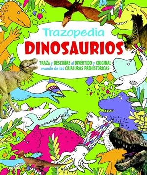 TRAZOPEDIA. DINOSAURIOS | 9788498017212 | VARIOS AUTORES | Llibreria La Gralla | Librería online de Granollers