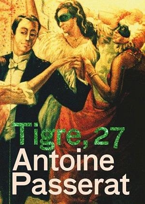 TIGRE, 27 | 9788498012828 | PASSERAT, ANTOINE | Llibreria La Gralla | Llibreria online de Granollers