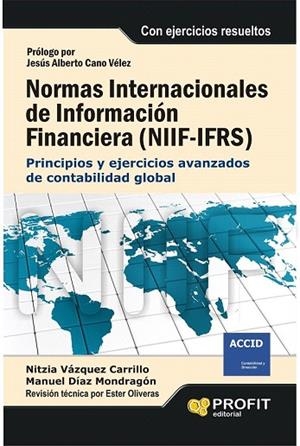 NORMAS INTERNACIONALES DE INFORMACION FINANCIERA (NIIF-IFRS) | 9788415735748 | VAZQUEZ CARRILLO, NITZIA; DIAZ MONDRAGON, MANUEL | Llibreria La Gralla | Llibreria online de Granollers