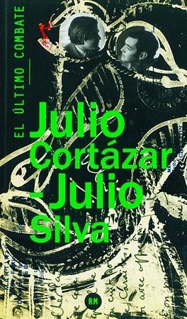 ÚLTIMO COMBATE, EL | 9788415118619 | CORTÁZAR, JULIO/SILVA, JULIO | Llibreria La Gralla | Librería online de Granollers