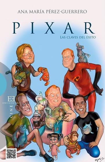 PIXAR LAS CLAVES DEL EXITO | 9788499201887 | PEREZ-GUERRERO, ANA MARIA | Llibreria La Gralla | Librería online de Granollers