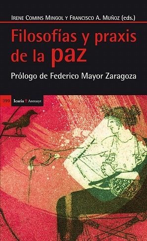 FILOSOFÍAS Y PRAXIS DE LA PAZ | 9788498885408 | COMINS MINGOL, IRENE/MUÑOZ, FRANCISCO A. | Llibreria La Gralla | Llibreria online de Granollers