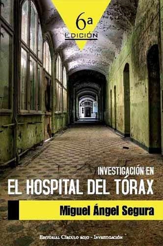 INVESTIGACION EN EL HOSPITAL DEL TORAX | 9788499917146 | SEGURA, MIGUEL ANGEL | Llibreria La Gralla | Llibreria online de Granollers