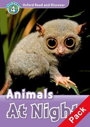 ANIMALS AT NIGHT OXFORD READ AND DISCOVER LEVEL 4 | 9780194644860 | Llibreria La Gralla | Llibreria online de Granollers