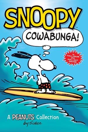 SNOOPY COWABUNGA | 9781449450793 | SCHULZ | Llibreria La Gralla | Librería online de Granollers