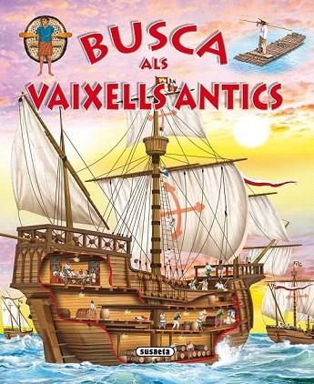 BUSCA ALS VAIXELLS ANTICS | 9788467724301 | TRUJILLO, EDUARDO | Llibreria La Gralla | Llibreria online de Granollers