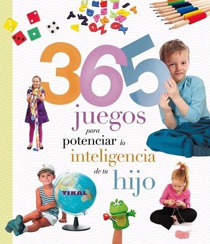 365 JUEGOS PARA POTENCIAR LA INTELIGENCIA DE TU HIJO | 9788499282893 | Llibreria La Gralla | Librería online de Granollers
