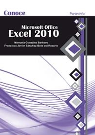 CONOCE MICROSOFT OFFICE EXCEL 2010 | 9788428309752 | GONZÁLEZ BARBERO, MANUELA / SÁNCHEZ-BOTE DEL ROSARIO, FRANCISCO JAVIER | Llibreria La Gralla | Librería online de Granollers