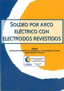 SOLDEO POR ARCO ELÉCTRICO CON ELECTRODOS REVESTIDOS | 9788493431686 | CESOL | Llibreria La Gralla | Librería online de Granollers